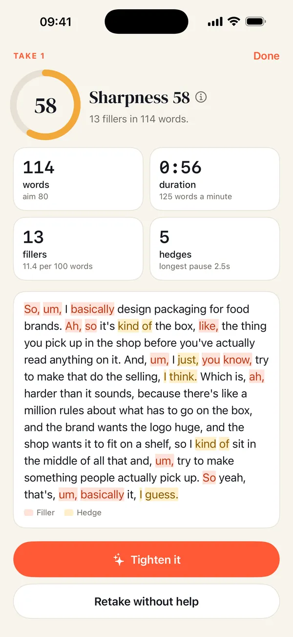 The results screen from an example session: Sharpness 58, 114 words against an aim of 80, 56 seconds at 125 words a minute, 13 fillers and 5 hedges. In the transcript below, fillers are highlighted in coral and hedges in amber.